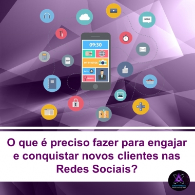 O que é preciso fazer para engajar e conquistar novos clientes nas Redes Sociais?