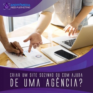 Criar um site sozinho ou com ajuda de uma empresa?